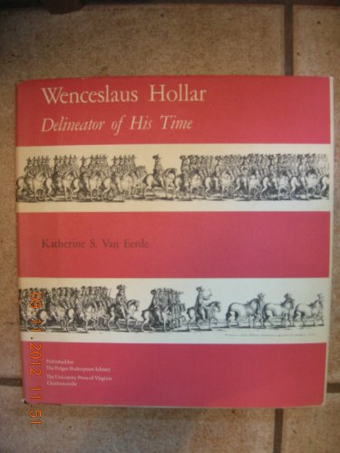 9780813902975: Wenceslaus Hollar: Delineator of His Time