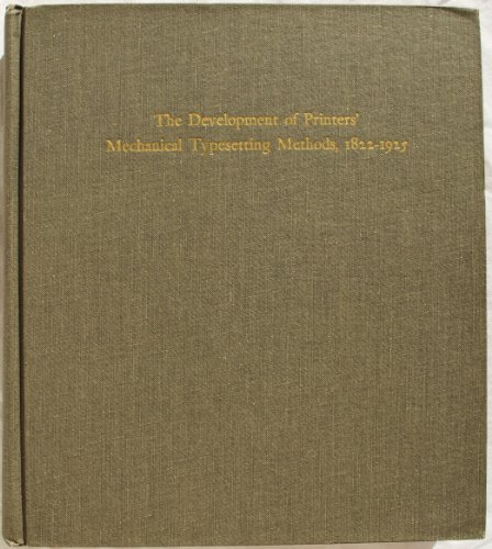 Stock image for The Development of Printers' Mechanical Typesetting Methods, 1822-1925 - Huss, Richard E. for sale by Big Star Books