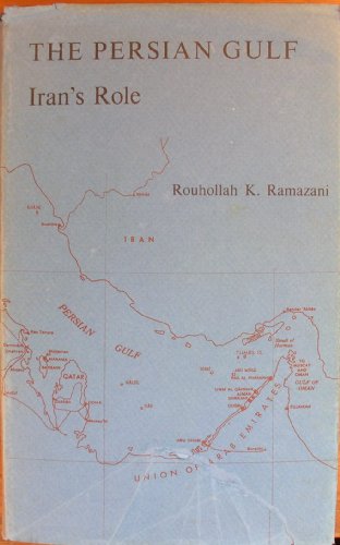 Stock image for The Persian Gulf: Iran's Role for sale by The Book Exchange