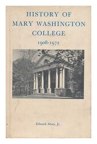Imagen de archivo de History of Mary Washington College 1908-1972 a la venta por Front Cover Books