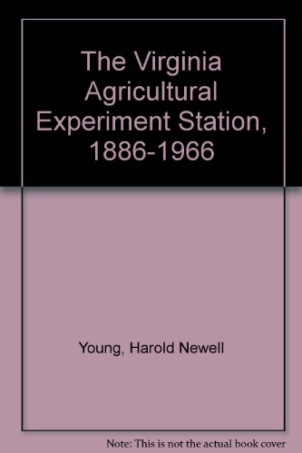 Stock image for The Virginia Agricultural Experiment Station, 1886-1966 for sale by BookHolders