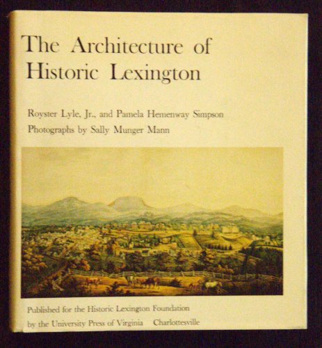 9780813906485: The Architecture of Historic Lexington