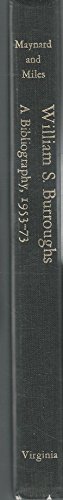 Imagen de archivo de William S. Burroughs: A Bibliography, 1953-73: Unlocking Inspector Lee's Word Hoard (A Linton R. Massey Descriptive Bibliography) a la venta por Vashon Island Books