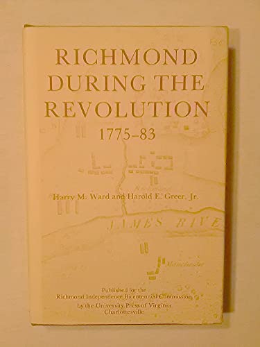 Richmond during the Revolution 1775 - 83