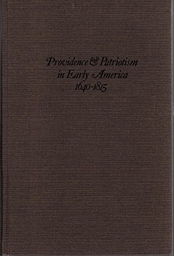 Providence & Patriotism in Early America, 1640-1815