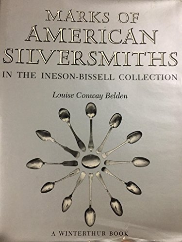 Beispielbild fr Marks of American silversmiths in the Ineson-Bissell Collection zum Verkauf von Hammer Mountain Book Halls, ABAA