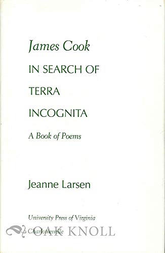 Stock image for James Cook in Search of Terra Incognita: A Book of Poems for sale by ThriftBooks-Atlanta