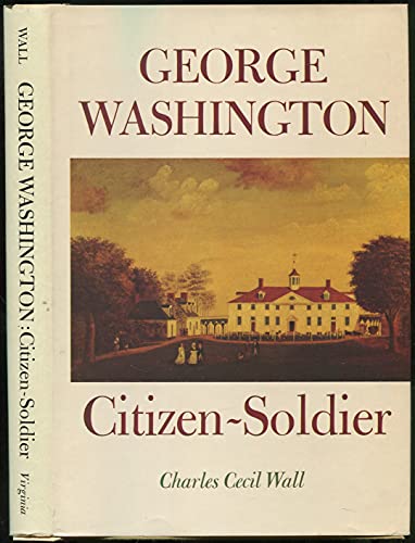 9780813908519: George Washington, citizen-soldier