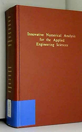 Stock image for Innovative Numerical Analysis for the Engineering Sciences for sale by Zubal-Books, Since 1961