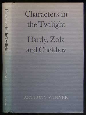 9780813908946: Characters in the Twilight: Hardy, Zola and Chekhov