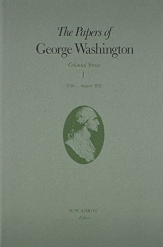 Beispielbild fr The Papers of George Washington: Colonial Series v.1: Colonial Series Vol 1 (Colonial Society of Massachusetts) zum Verkauf von Chiron Media