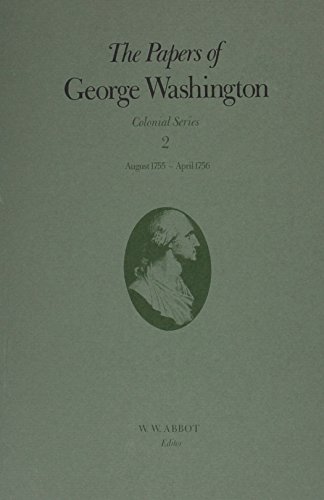 9780813909233: The Papers of George Washington v.2; Colonial Series;Aug.1755-Apr.1756: August 1755-April 1756 Volume 2 (Colonial Society of Massachusetts)