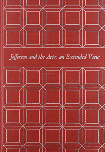 Beispielbild fr Jefferson and the Arts : An Extended View zum Verkauf von Better World Books: West