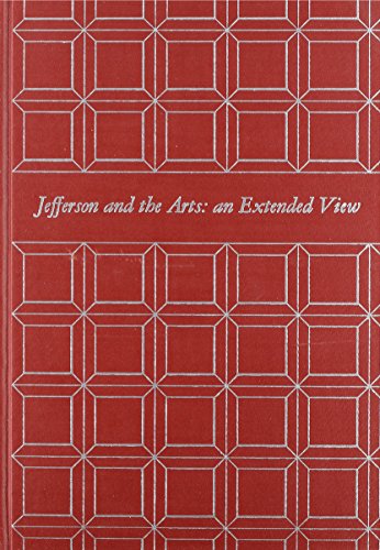 Stock image for Jefferson and the Arts : An Extended View for sale by Better World Books: West