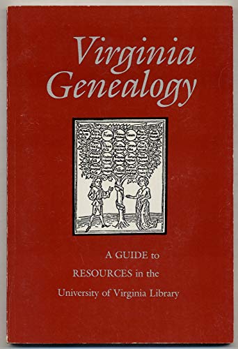 Imagen de archivo de Virginia Genealogy : A Guide to Resources in the University of Virginia Library a la venta por Better World Books