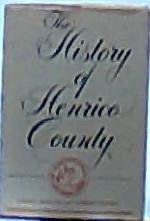 Stock image for The History of Henrico County for sale by GoldenWavesOfBooks