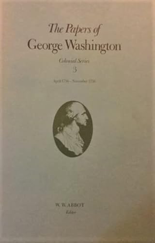 Beispielbild fr The Papers of George Washington: Colonial Series v.3: Colonial Series Vol 3 zum Verkauf von Chiron Media