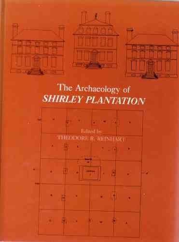 9780813910109: Archaeology of Shirley Plantation