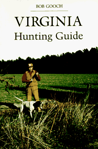 Beispielbild fr Virginia Hunting Guide zum Verkauf von Wonder Book