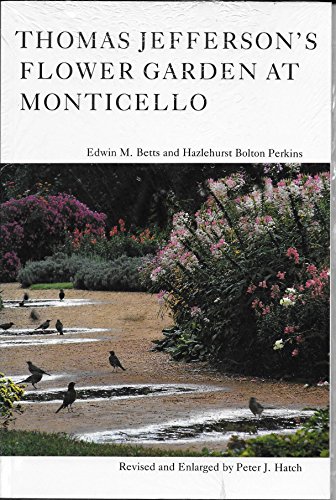 Stock image for Thomas Jefferson's Flower Garden at Monticello for sale by Vashon Island Books