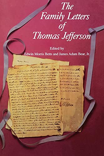 Beispielbild fr The Family Letters of Thomas Jefferson zum Verkauf von Argosy Book Store, ABAA, ILAB