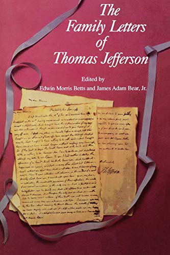 Stock image for The Family Letters of Thomas Jefferson for sale by ThriftBooks-Dallas