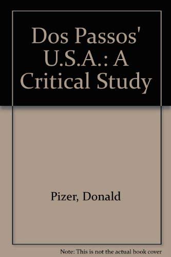 Stock image for Dos Passos' U. S. A. : A Critical Study for sale by Better World Books