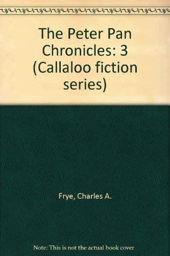 Stock image for Peter Pan Chronicles (Callaloo Fiction Series) for sale by Ergodebooks
