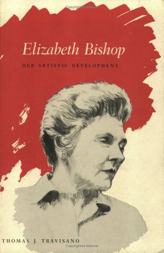 Beispielbild fr Elizabeth Bishop : Her Artistic Development zum Verkauf von Better World Books: West