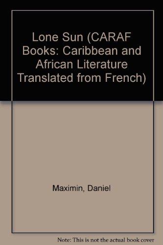 9780813912370: Lone Sun (CARAF Books: Caribbean and African Literature Translated from French)