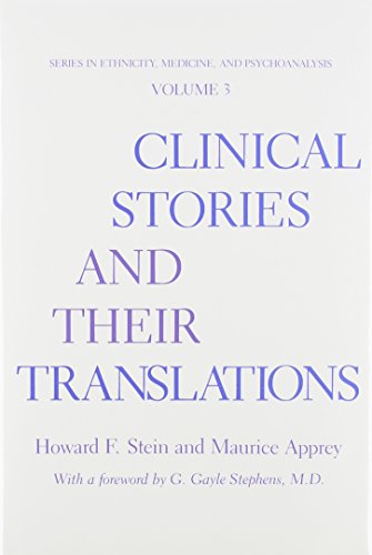 Stock image for Clinical Stories and Their Translations (Series in Ethnicity, Medicine, and Psychoanalysis Volume Three) III,3 for sale by Heartwood Books, A.B.A.A.