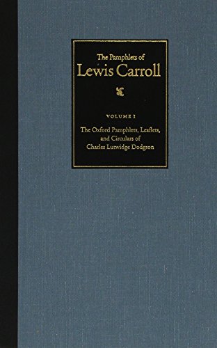 Beispielbild fr The Oxford Pamphlets, Leaflets, and Circulars of Charles Lutwidge Dodgson zum Verkauf von Blackwell's