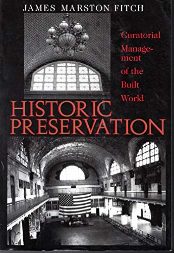 Imagen de archivo de Historic Preservation: Curatorial Management of the Built World a la venta por Open Books