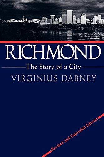 Stock image for Richmond: The Story of a City for sale by Books for Life