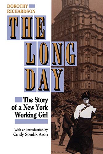 Stock image for The Long Day: The Story of a New York Working Girl. for sale by SecondSale
