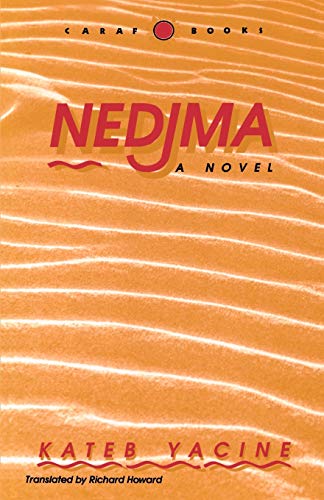 Imagen de archivo de Nedjma (CARAF Books: Caribbean and African Literature Translated from French) a la venta por WorldofBooks