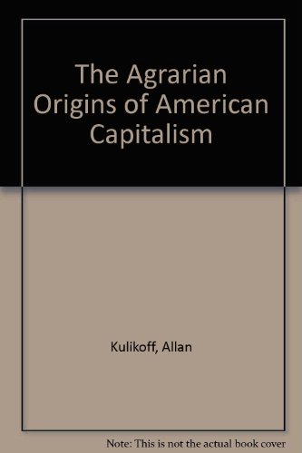 Beispielbild fr The Agrarian Origins of American Capitalism zum Verkauf von Argosy Book Store, ABAA, ILAB
