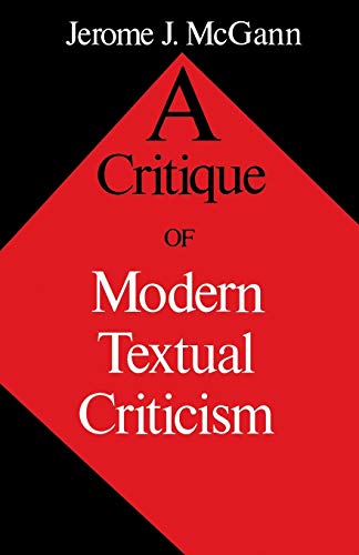 Beispielbild fr A Critique of Modern Textual Criticism, Foreword by David C Greetham zum Verkauf von Better World Books