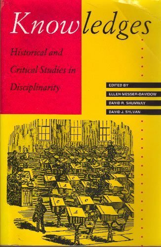 9780813914299: Knowledges: Historical and Critical Studies in Disciplinarity (Knowledge: Disciplinarity & Beyond S.)