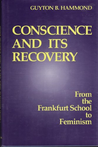 Stock image for Conscience and Its Recovery: From the Frankfurt School to Feminism (Studies in Religion and Culture) for sale by Books From California