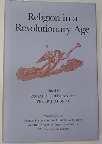 9780813914480: Religion in a Revolutionary Age (United States Capitol Historical Society S.)