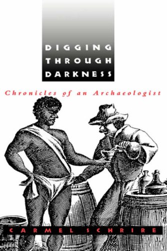 Beispielbild fr Digging Through Darkness : Chronicles of an Archaeologist zum Verkauf von Better World Books