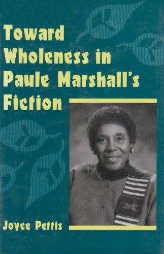 Beispielbild fr Toward Wholeness in Paule Marshall's Fiction zum Verkauf von Heartwood Books, A.B.A.A.