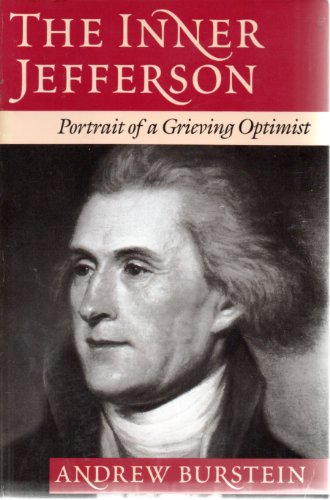 Beispielbild fr The Inner Jefferson : Portrait of a Grieving Optimist zum Verkauf von Better World Books