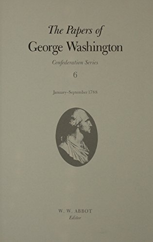 Stock image for The Papers of George Washington: January-September 1788 for sale by Revaluation Books