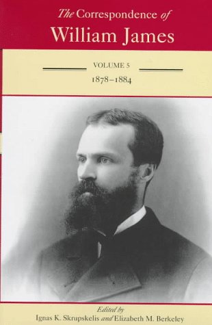 Stock image for The Correspondence of William James: 1878-1884: Vol 5 for sale by Revaluation Books