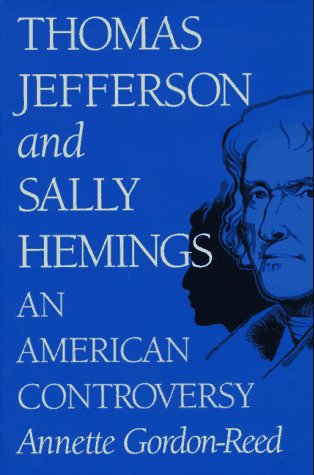 Imagen de archivo de Thomas Jefferson and Sally Hemings: An American Controversy a la venta por ZBK Books