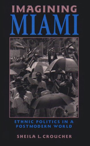 Beispielbild fr Imagining Miami: Ethnic Politics in a Postmodern World (Race, Ethnicity, and Politics) zum Verkauf von HPB-Red