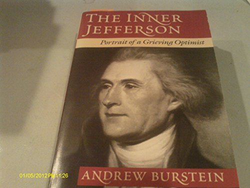 9780813917207: The Inner Jefferson: Portrait of a Grieving Optimist