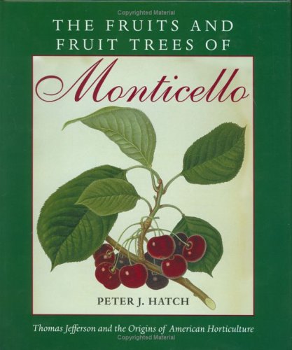 9780813917467: The Fruits and Fruit Trees of Monticello